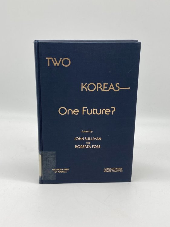 Two Koreas--One Future A Report