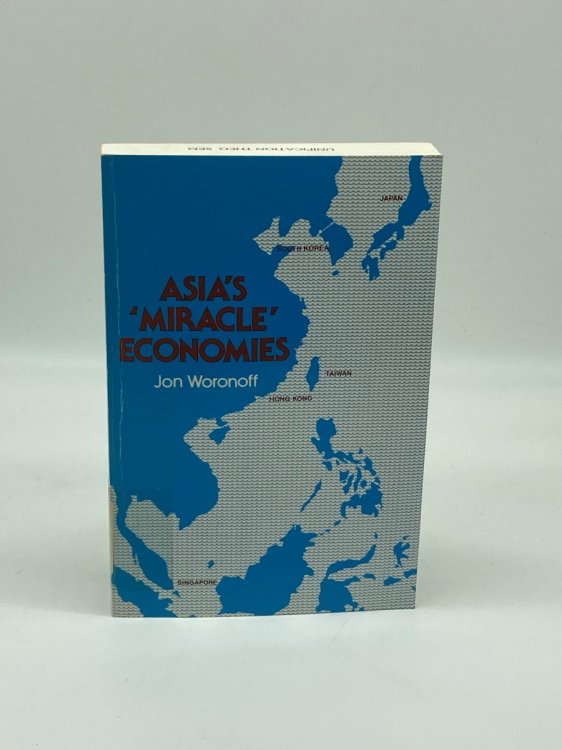 ASIA's MIRACLE ECONOMIES