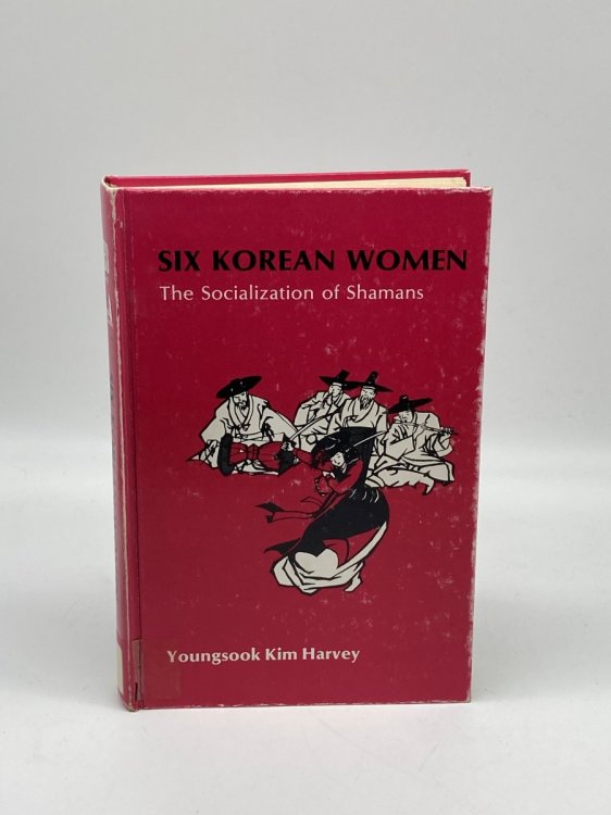 Six Korean Women The Socialization of Shamans