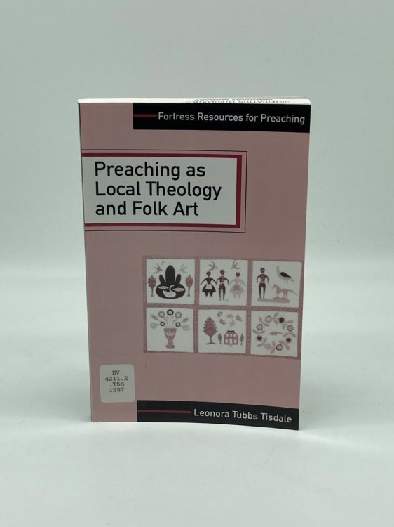 Preaching As Local Theology and Folk Art