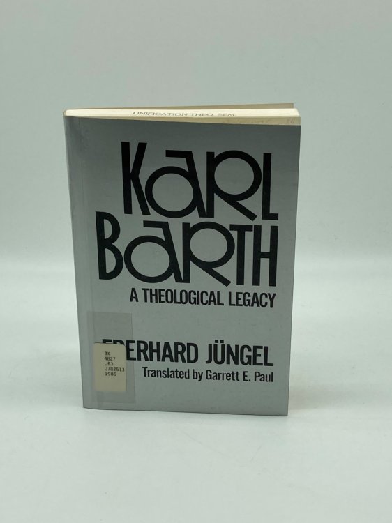 Karl Barth A Theological Legacy
