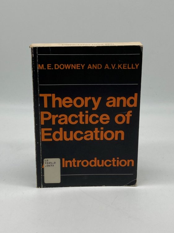 THEORY and PRACTICE of EDUCATION An Introduction