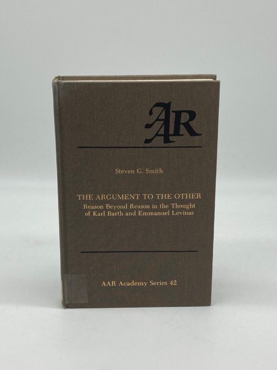Argument to the Other Reason Beyond Reason in the Thought of Karl Barth and Emmanuel Levinas