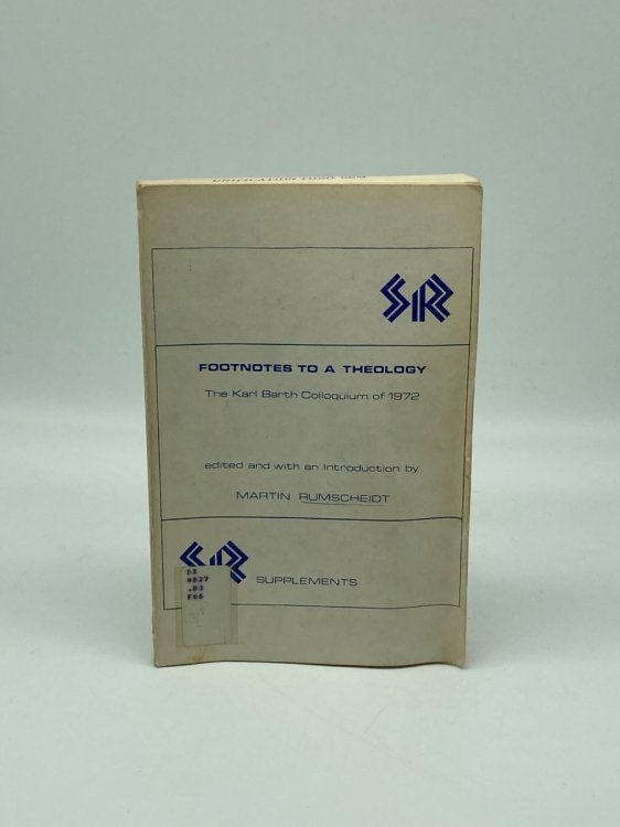 Footnotes to a Theology The Karl Barth Colloquium of 1972