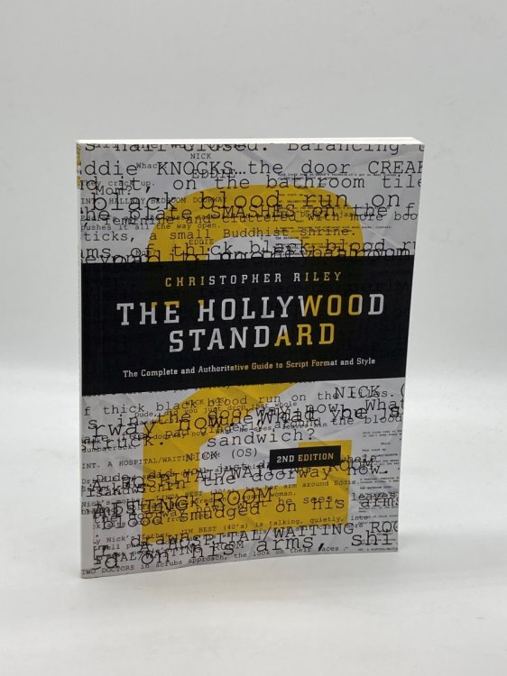 The Hollywood Standard The Complete and Authoritative Guide to Script Format and Style