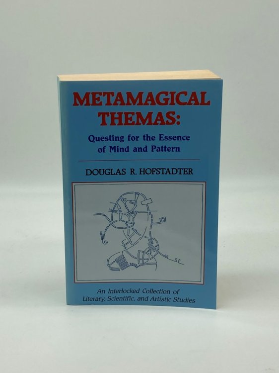 Metamagical Themas Questing for the Essence of Mind and Pattern