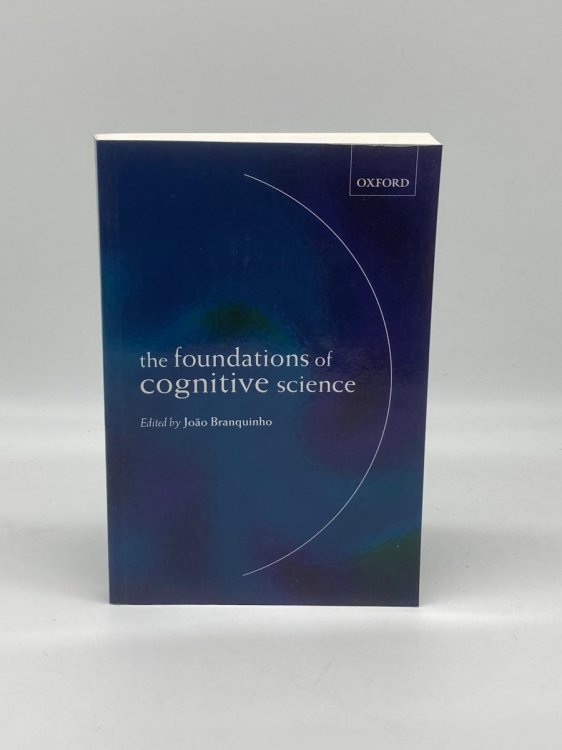 The Foundations of Cognitive Science