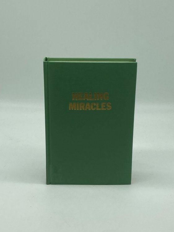 Healing Miracles The Story of the St. Rupertus Springs and it's Miraculous, Health-Giving Water