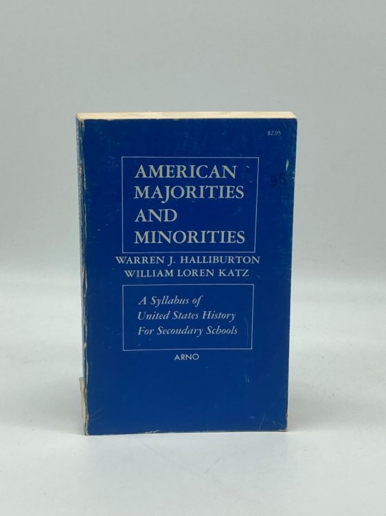 American Majorities and Minorities A Syllabus of United States History for Secondary Schools
