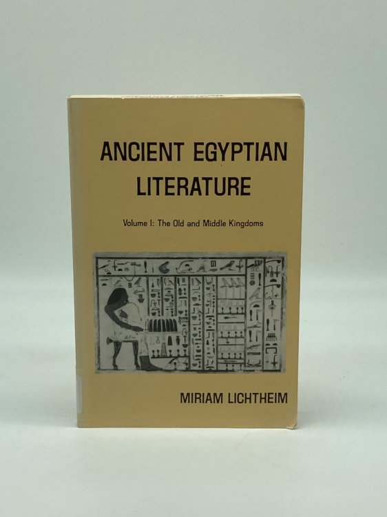 Ancient Egyptian Literature Volume I: the Old and Middle Kingdoms