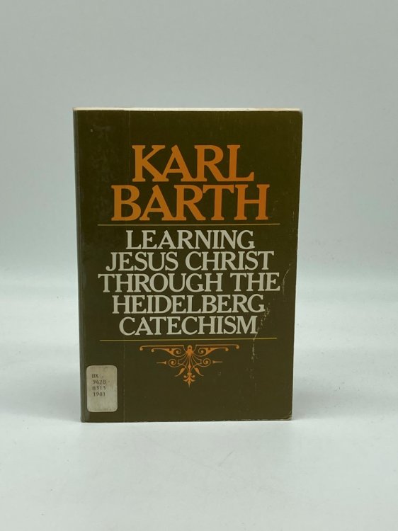 Learning Jesus Christ through the Heidelberg Catechism