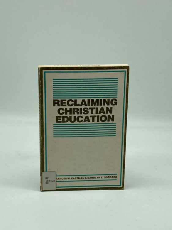 Reclaiming Christian Education