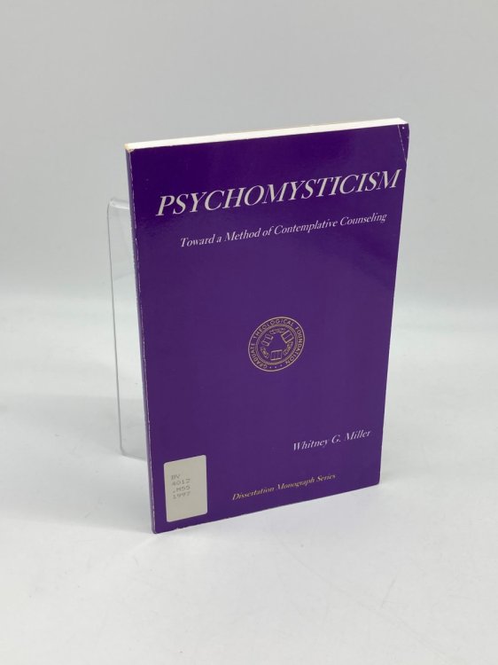 Psychomysticism Toward a Method of Contemplative Counseling