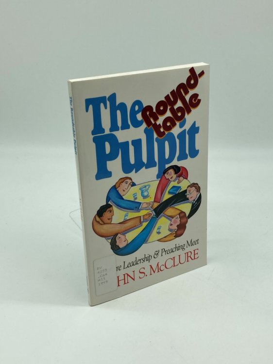 The Roundtable Pulpit Where Leadership & Preaching Meet