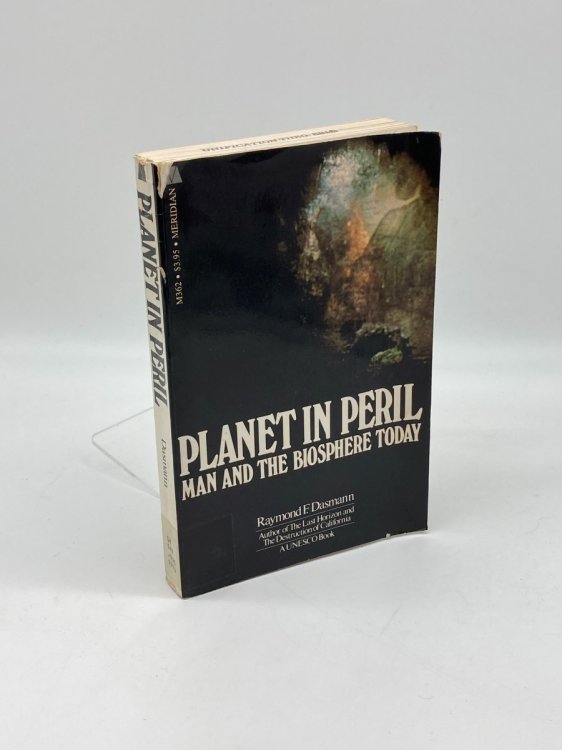 Planet in Peril; Man and the Biosphere Today