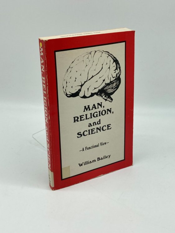 Man, Religion, and Science A Functional View