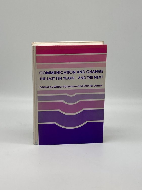 Communication and Change, the Last Ten Years--And the Next
