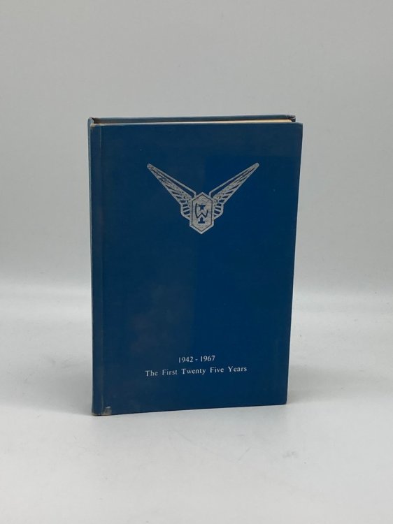 The History of the Wings Club, 1942-1967; The First Twenty Five Years