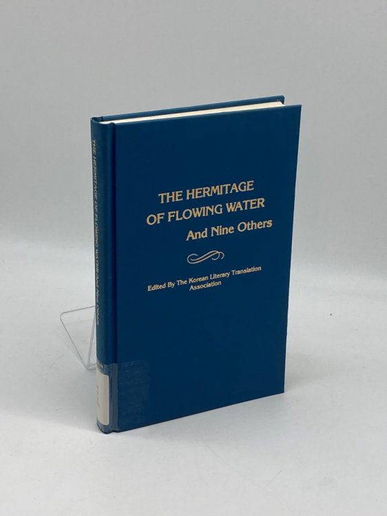 The Hermitage of Flowing Water And Nine Others The Korean Literary Translation Association