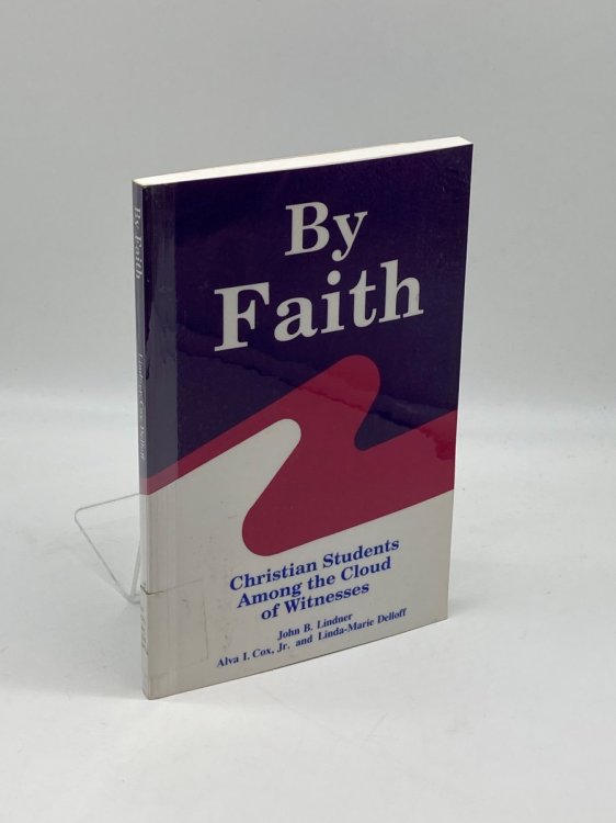 By Faith Christian Students Among the Cloud of Witness