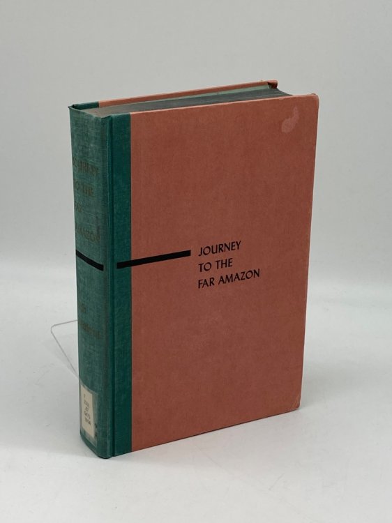 Journey to the Far Amazon, An Expedition Into Unknown Territory;