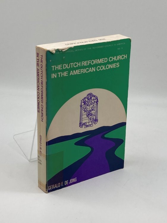 The Dutch Reformed Church in the American Colonies