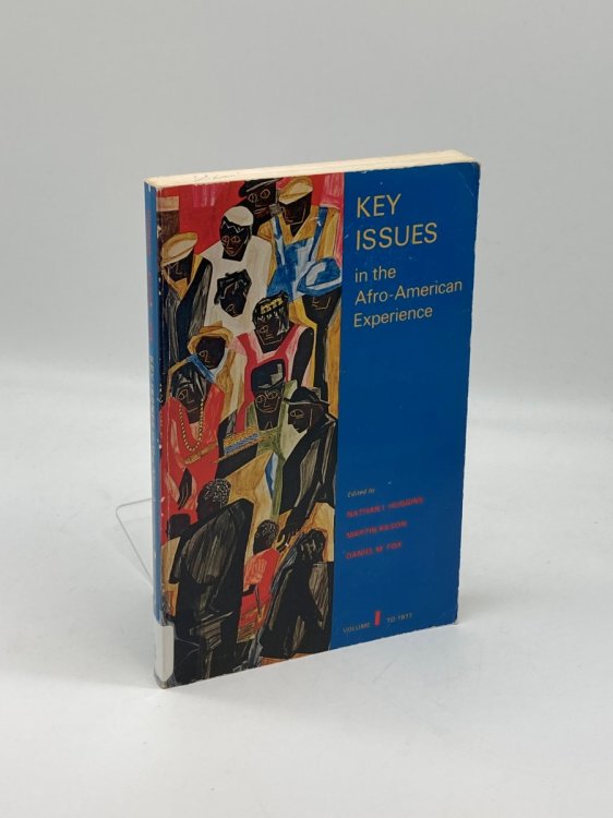 Key Issues in the Afro-American Experience, Vol. 1 To 1877