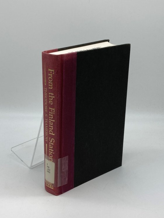 From the Finland Station The Graying of Revolution in the Twentieth Century