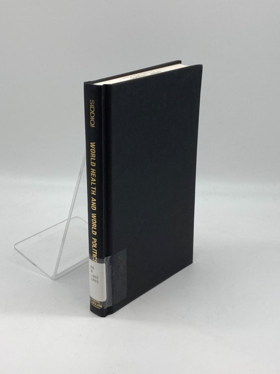 World Health and World Politics The World Health Organization and the UN System