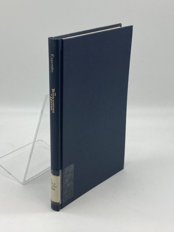 The Transcendence of History Essays on the Evolution of Historical Consciousness