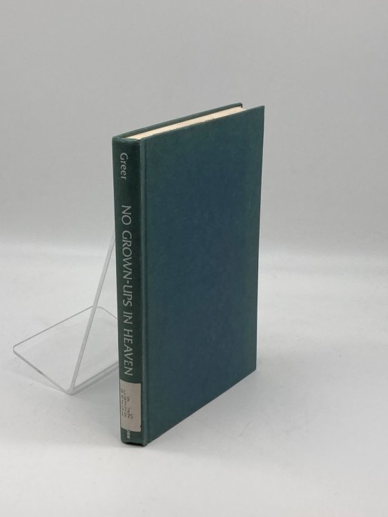 No Grown-Ups in Heaven A T-A Primer for Christians