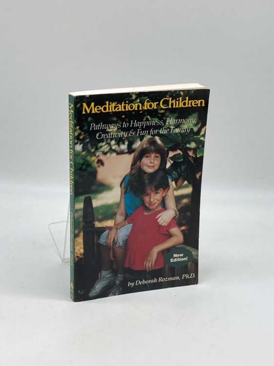 Meditation for Children Pathways to Happiness, Harmony, Creativity & Fun for the Family