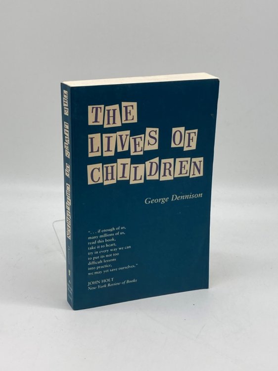 The Lives of Children The Story of the First Street School