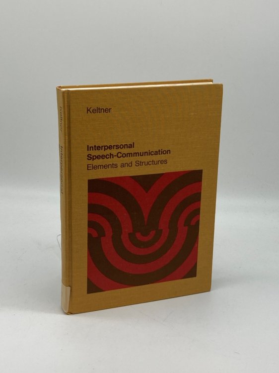 Interpersonal Speech-Communication; Elements and Structures