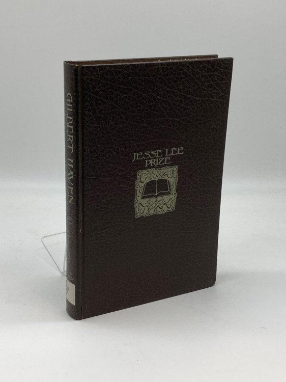 Gilbert Haven, Methodist Abolitionist A Study in Race, Religion, and Reform, 1850-1880