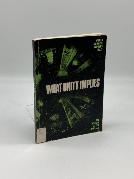 What Unity Implies Six Essays after Uppsala