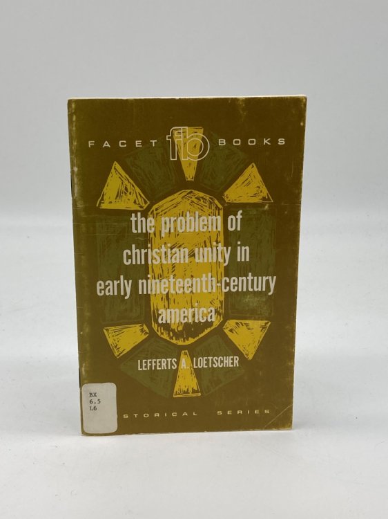 The Problem of Christian Unity in Early Nineteenth-Century America