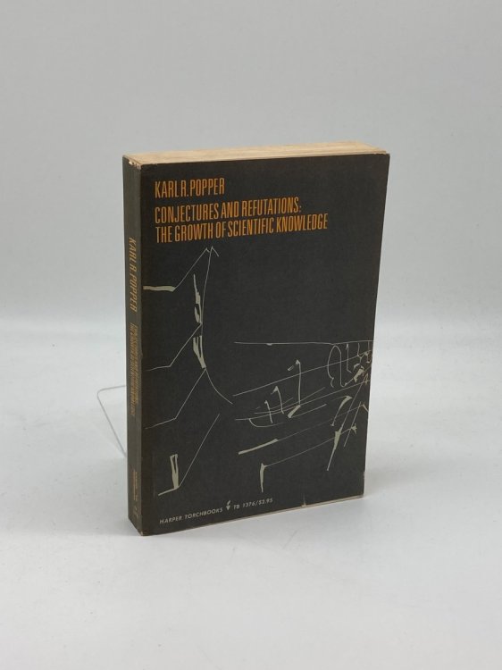 Conjectures and Refutations The Growth of Scientific Knowledge