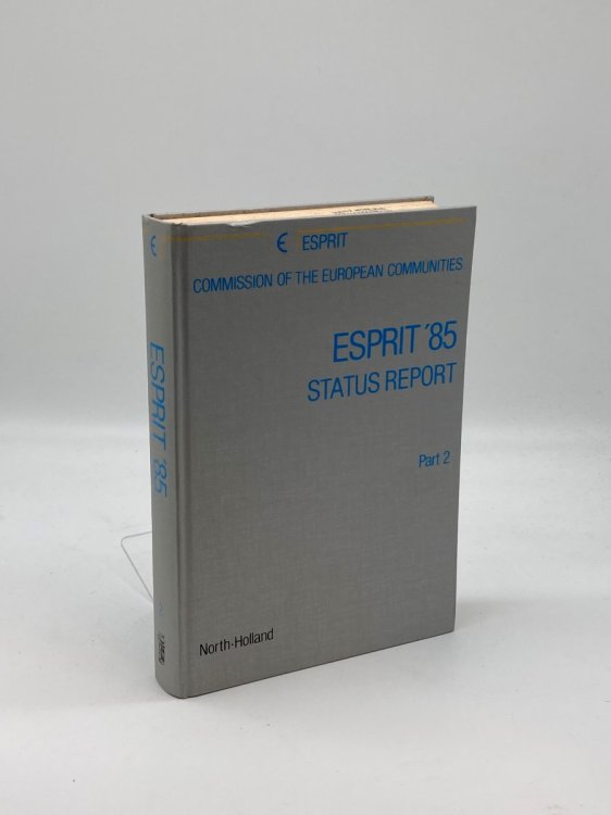 ESPRIT '85 Status Report of Continuing Work