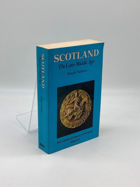 Edinburgh History of Scotland The Later Middle Ages V. 2
