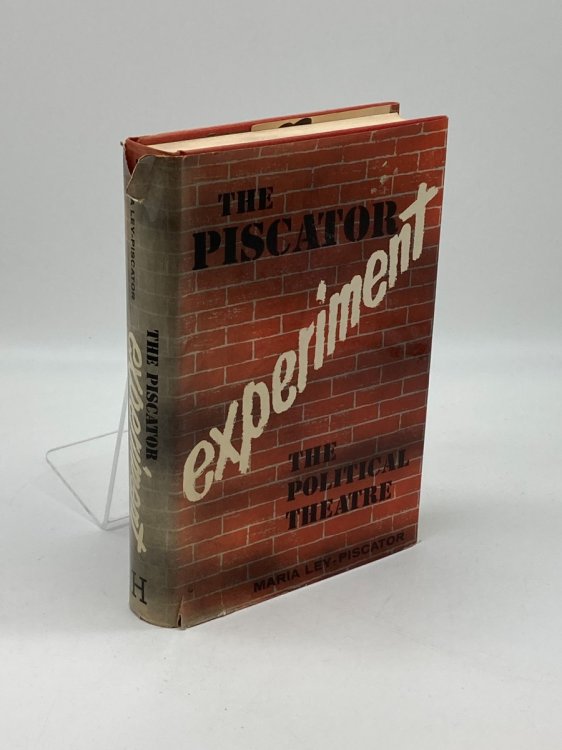 The Piscator Experiment; The Political Theatre