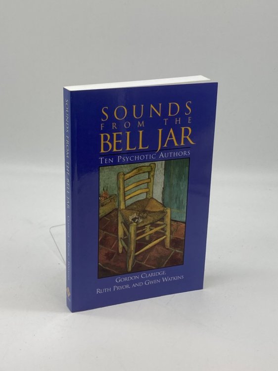 Sounds from the Bell Jar Ten Psychotic Authors