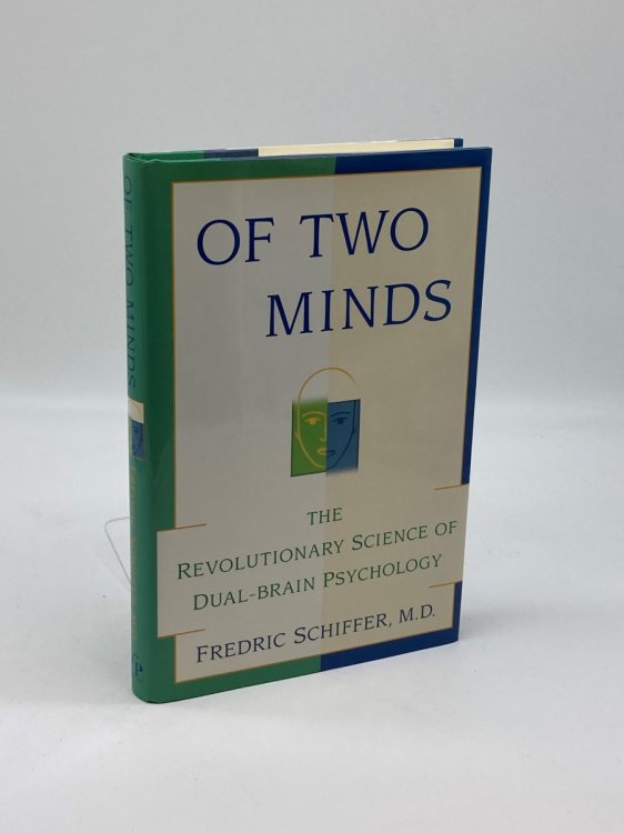 OF TWO MINDS THE REVOLUTIONARY SCIENCE of DUAL-BRAIN PSYCHOLOGY