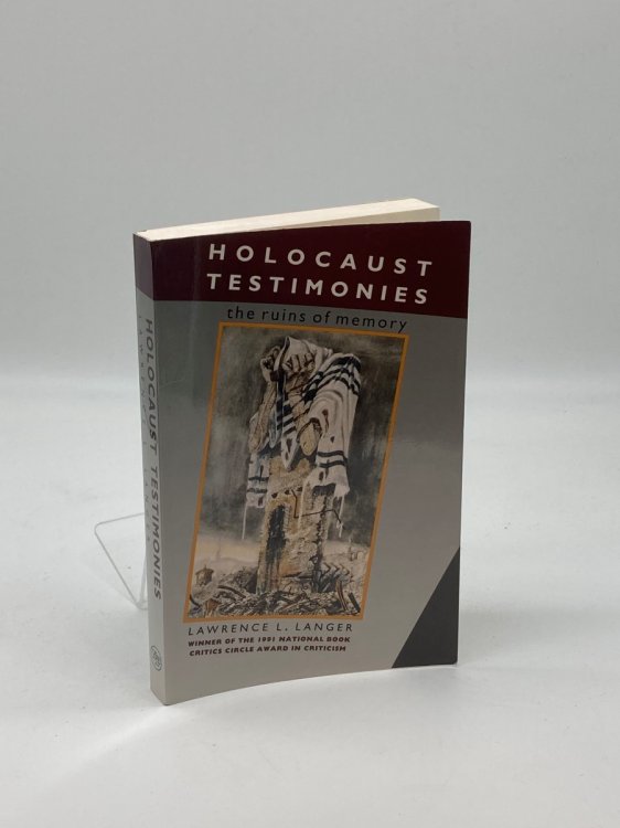 Holocaust Testimonies The Ruins of Memory