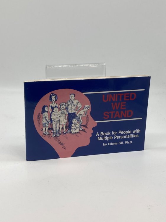 United We Stand A Book for People with Multiple Personalities