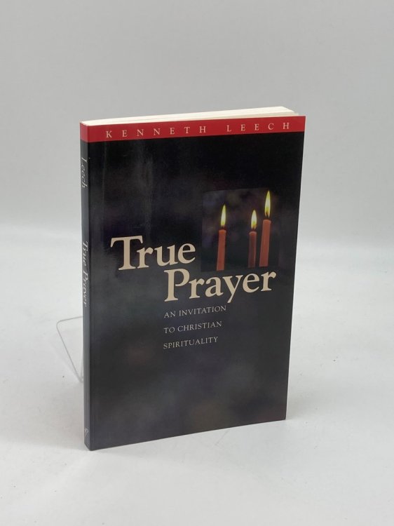 True Prayer An Invitation to Christian Spirituality