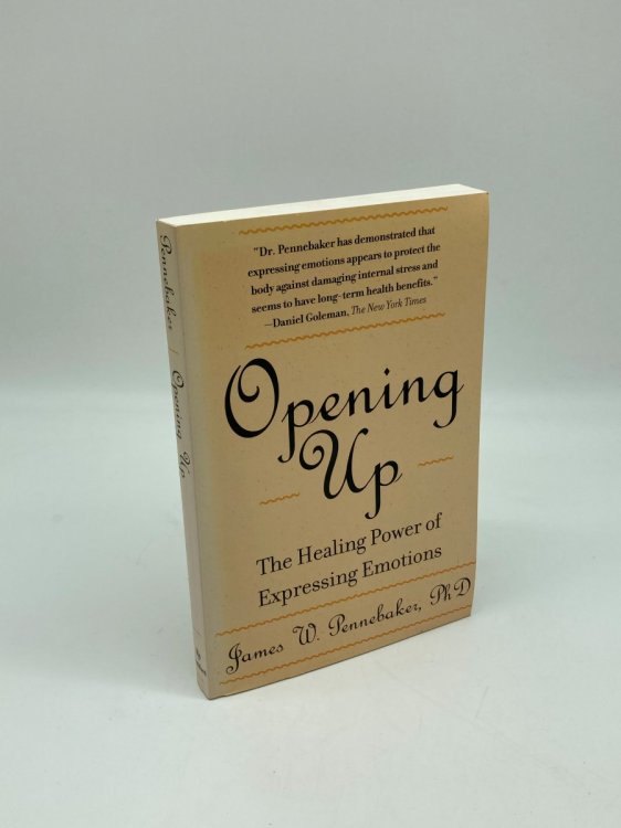 Opening Up, Second Edition The Healing Power of Expressing Emotions