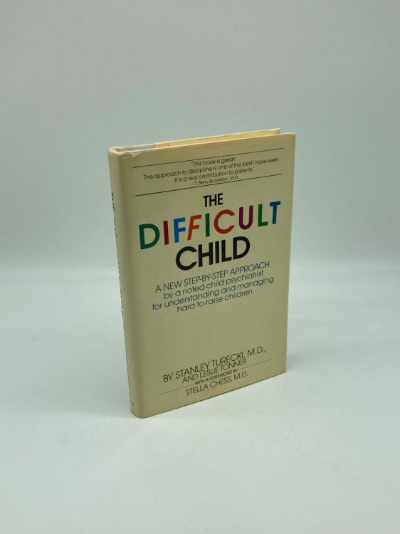 The Difficult Child A New Step-By-Step Approach
