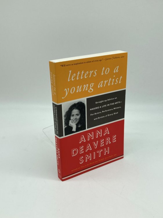 Letters to a Young Artist Straight-Up Advice on Making a Life in the Arts-For Actors, Performers, Writers, and Artists of Every Kind