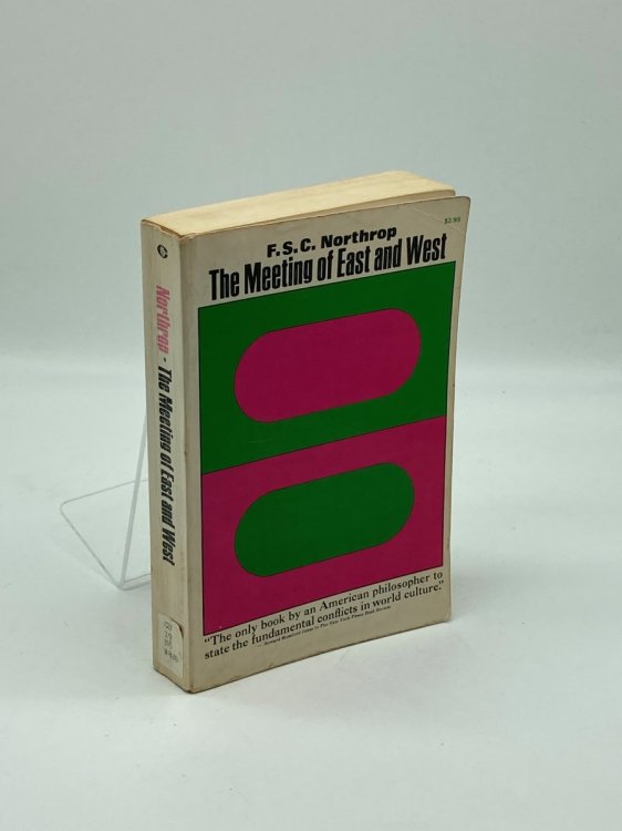 The Meeting of East and West An Inquiry Concerning World Understanding
